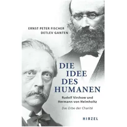 Die Idee des Humanen, Biografien von Detlev Ganten, Ernst Peter Fischer