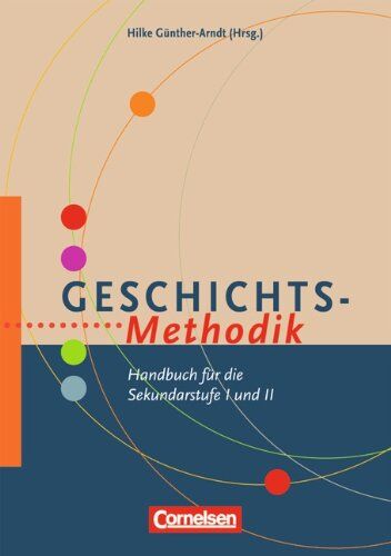 Barricelli, Prof. Dr. Michele - Fachmethodik: Geschichts-Methodik: Handbuch für die Sekundarstufe I und II - Preis vom 15.10.2026 23:06:25 h