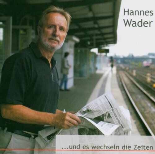 Hannes Wader - Und es wechseln die Zeiten - Preis vom 09.10.2026 07:28:09 h