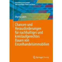 Chancen und Herausforderungen für nachhaltiges und kreislaufgerechtes Bauen von, Fachbücher von Eftychia Sakris