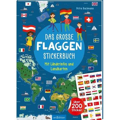 Das große Flaggen-Stickerbuch, Taschenbuch von Petra Bachmann, arsedition, 978-3-8458-5459-5
