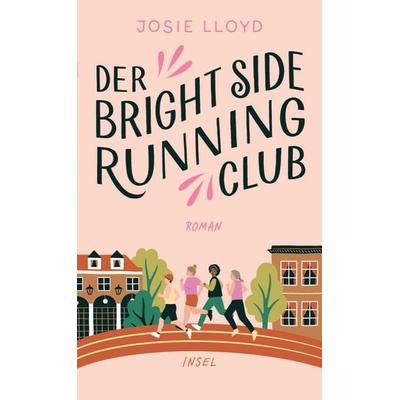 Der Bright-Side-Running-Club, Gebundene Ausgabe von Josie Lloyd, Insel Verlag, 978-3-458-64484-2