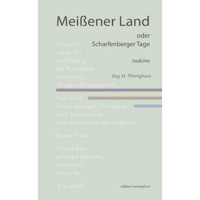 Meißener Land oder Scharfenberger Tage, Taschenbuch von Jörg M. Pönnighaus, Athena, 978-3-7455-1197-0