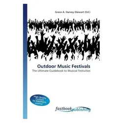 Outdoor Music Festivals, Fachbücher von Grace A. Harvey-Stewart