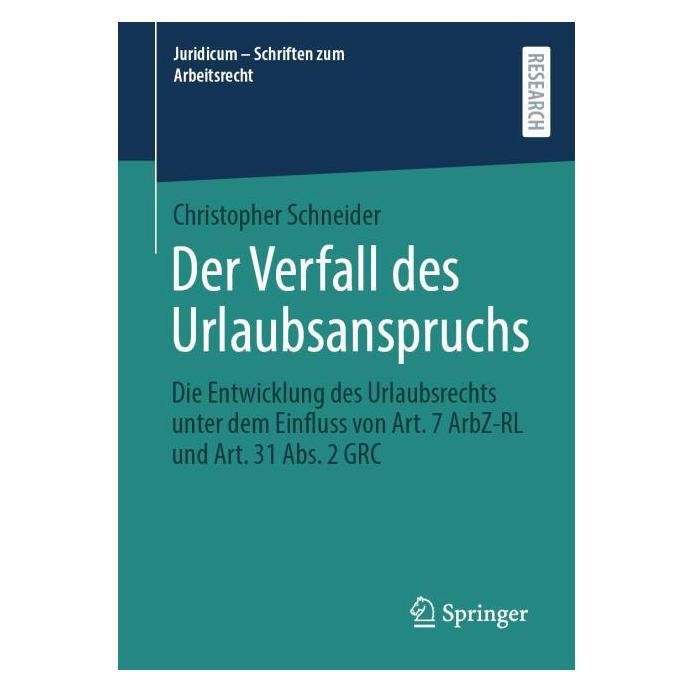 Springer Schneider:Der Verfall des Urlaubsanspru (Deutsch, Softcover, Christopher Schneider) (55704224)