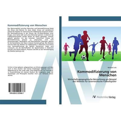 Kommodifizierung von Menschen, Taschenbuch von Michael Lieb, AV Akademikerverlag, 978-620-2-22568-7
