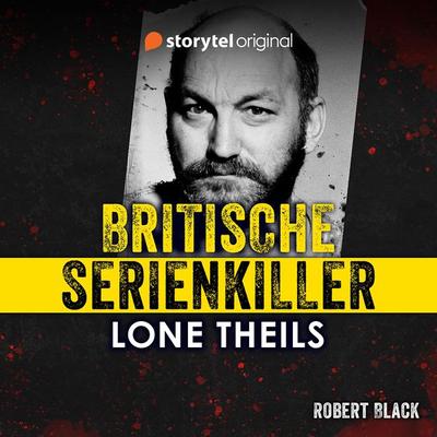 Britische Serienkiller - Robert Black - Lone Theils, Audio, 9789180354103