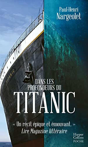 Paul-Henri Nargeolet - Dans les profondeurs du Titanic - Preis vom 06.10.2026 07:26:00 h