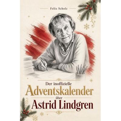 Der inoffizielle Adventskalender über Astrid Lindgren -