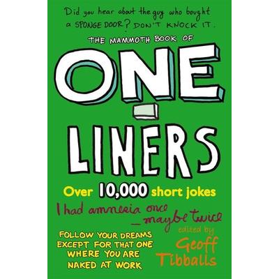 The Mammoth Book of One-Liners, Taschenbuch von Geoff Tibballs, KNV Besorgung, 978-1-78033-390-8