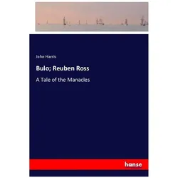 Bulo Reuben Ross, Belletristik von John Harris