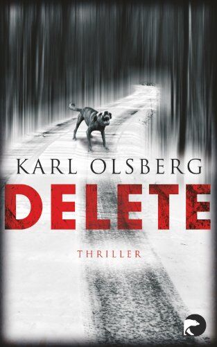 Karl Olsberg - Delete: Thriller - Preis vom 09.10.2026 07:28:09 h