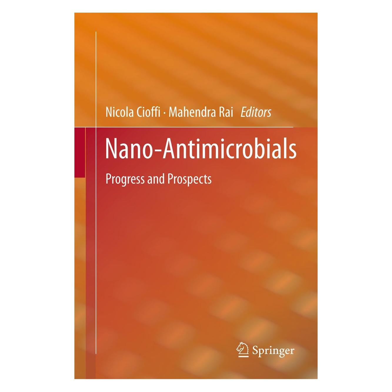 Springer Nano-Antimicrobials (Englisch, Hardcover, Mahendra Rai, Nicola Cioffi) (9783642244278)