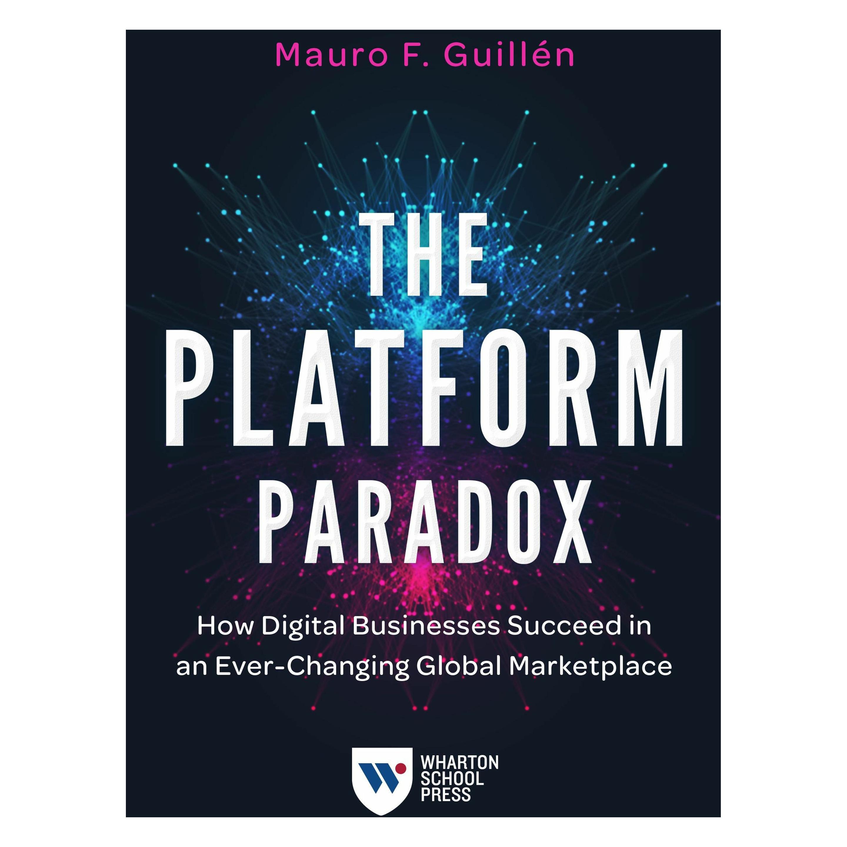 Wharton Digital Pr The Platform Paradox (Englisch, Mauro F. Guillen) (41984479)