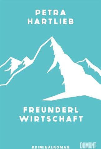Petra Hartlieb - Freunderlwirtschaft: Kriminalroman - Preis vom 11.10.2026 15:43:13 h