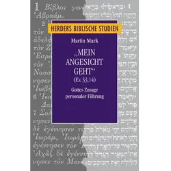 Mark,M.:Mein Angesicht geht(Ex 33,14), Fachbücher von Martin Dr. Mark, Martin Mark