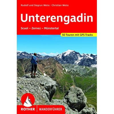 ROTHER Wanderführer Unterengadin, Taschenbuch von Rudolf Weiss,Siegrun Weiss,Christian Weiss, Rother Bergverlag, 978-3-7633-4043-9