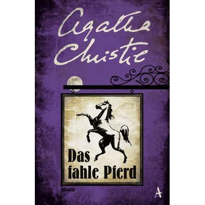 Das fahle Pferd, Taschenbuch von Agatha Christie, Atlantik Verlag, 978-3-455-00874-6