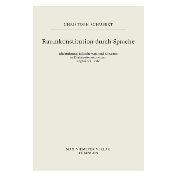 De Gruyter Raumkonstitution durch Sprache (Deutsch, Hardcover, Christoph Schubert) (7980979)