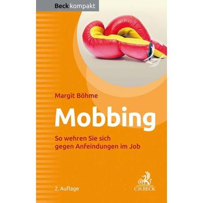 Mobbing, Taschenbuch von Margit Böhme, C.H. Beck, 978-3-406-73938-5