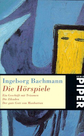 Ingeborg Bachmann - Die Hörspiele: Ein Geschäft mit Träumen ? Die Zikaden ? Der gute Gott von Manhattan - Preis vom 09.10.2026 07:28:09 h