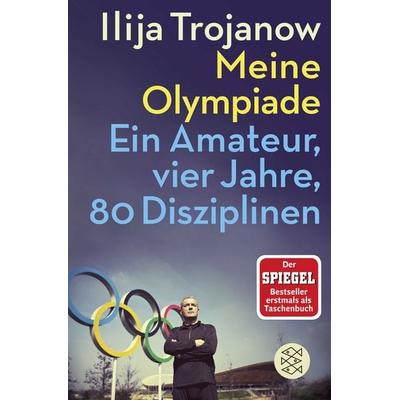 Meine Olympiade, Taschenbuch von Ilija Trojanow, Fischer Taschenbuch Verlag