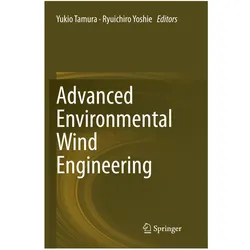 Advanced Environmental Wind Engineering, Fachbücher von Yukio Tamura, Ryuichiro Yoshie