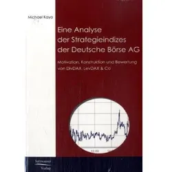 Analyse der Strategieindizes der Deutsche Börse AG, Fachbücher von Michael Kaya