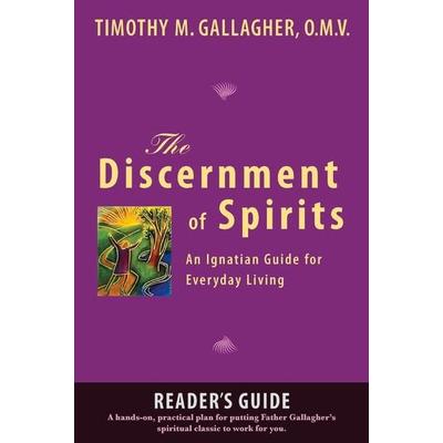 The Discernment of Spirits, Taschenbuch von Timothy M. Gallagher,Daniel P. Barron, Crossroad Publishing Co., 978-0-8245-4985-5