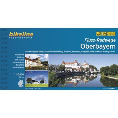 Fluss-Radwege Oberbayern, Gebundene Ausgabe von , Esterbauer, 978-3-85000-983-6