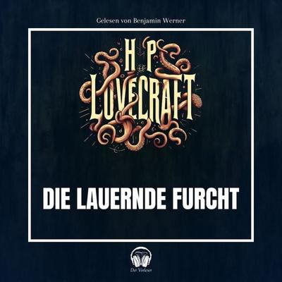 Die lauernde Furcht - Howard Ph. Lovecraft, Audio, 4056813870442