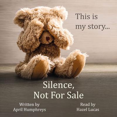 Silence, Not For Sale - April Humphreys, Audio, 9781919014388