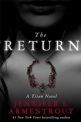 Armentrout, Jennifer L. - The Return: A Titan Novel (The Titan Series) - Preis vom 19.10.2026 19:33:35 h