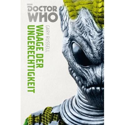 Doctor Who Monster-Edition 4: Waage der Ungerechtigkeit, Taschenbuch von Gary Russell, Cross Cult Entertainment, 978-3-96658-022-9