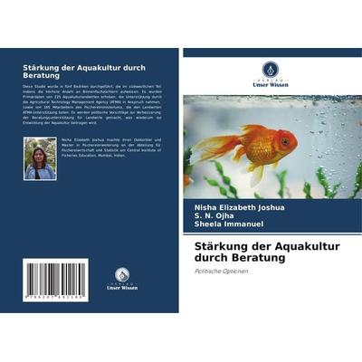 Stärkung der Aquakultur durch Beratung, Taschenbuch von Nisha Elizabeth Joshua,S. N. Ojha,Sheela Immanuel, Verlag Unser Wissen, 978-620-7-69118-0