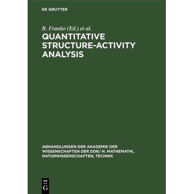 Quantitative Structure-Activity Analysıs, Gebundene Ausgabe von , De Gruyter, 978-3-11-257405-8