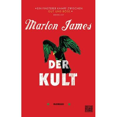 Der Kult, Gebundene Ausgabe von Marlon James, Heyne