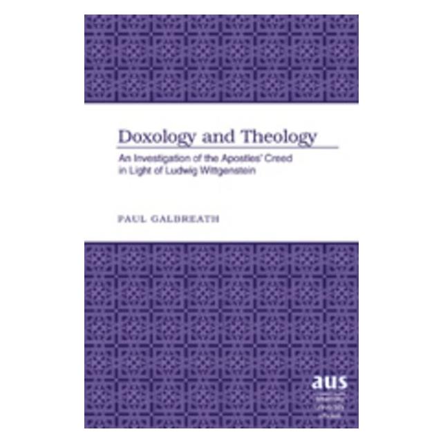 Peter Lang Galbreath:Doxology and Theology (Englisch, Hardcover, Paul Galbreath) (67747458)