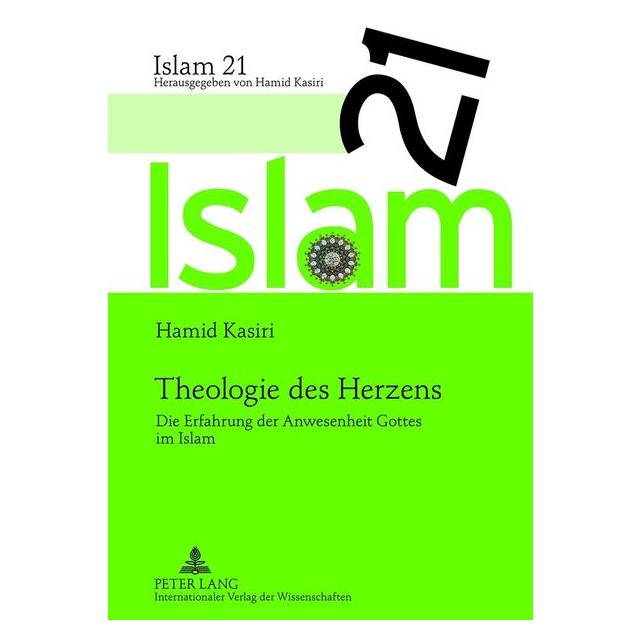 Peter Lang Kasiri:Theologie des Herzens (Deutsch, Hardcover, Hamid Kasiri) (67834685)