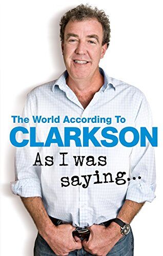 Jeremy Clarkson - As I Was Saying . . . (The World According to Clarkson) - Preis vom 09.10.2026 07:28:09 h