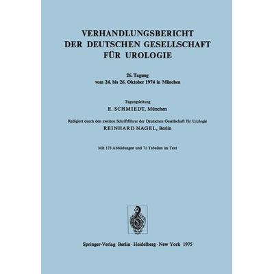 Verhandlungsbericht der Deutschen Gesellschaft für Urologie, Taschenbuch von , Springer Berlin, 978-3-540-07211-9