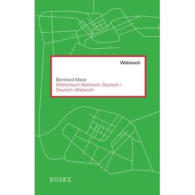 Wörterbuch Walisisch – Deutsch / Deutsch – Walisisch, Gebundene Ausgabe von Bernhard Maier, Buske, H, 978-3-96769-192-4
