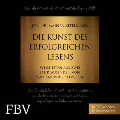 Die Kunst des erfolgreichen Lebens - Rainer Zitelmann, Audio, 9783960926221