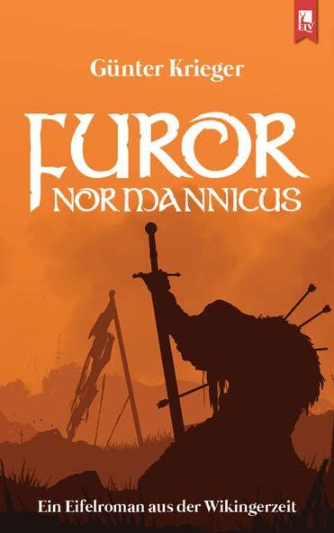 Günter Krieger - Furor Normannicus: Ein Eifelroman aus der Wikingerzeit - Preis vom 09.10.2026 07:28:09 h