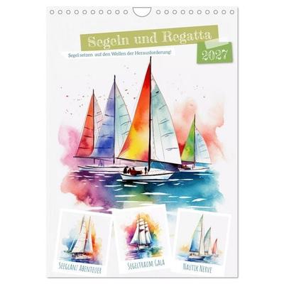 Segeln und Regatta (Wandkalender 2027 DIN A4 hoch), CALVENDO Monatskalender