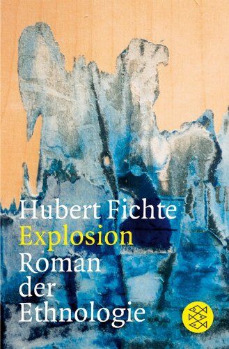 Hubert Fichte - Explosion: Roman der Ethnologie - Preis vom 09.10.2026 07:28:09 h