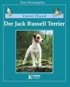 Rani MorningStar - Unser Hund - Der Jack Russell Terrier: Der Parson Russell Terrier und Jack Russell Terrier - Preis vom 09.10.2026 07:28:09 h