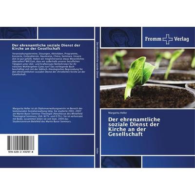 Der ehrenamtliche soziale Dienst der Kirche an der Gesellschaft, Taschenbuch von Margarita Heller, Fromm Verlag, 978-620-2-44297-8