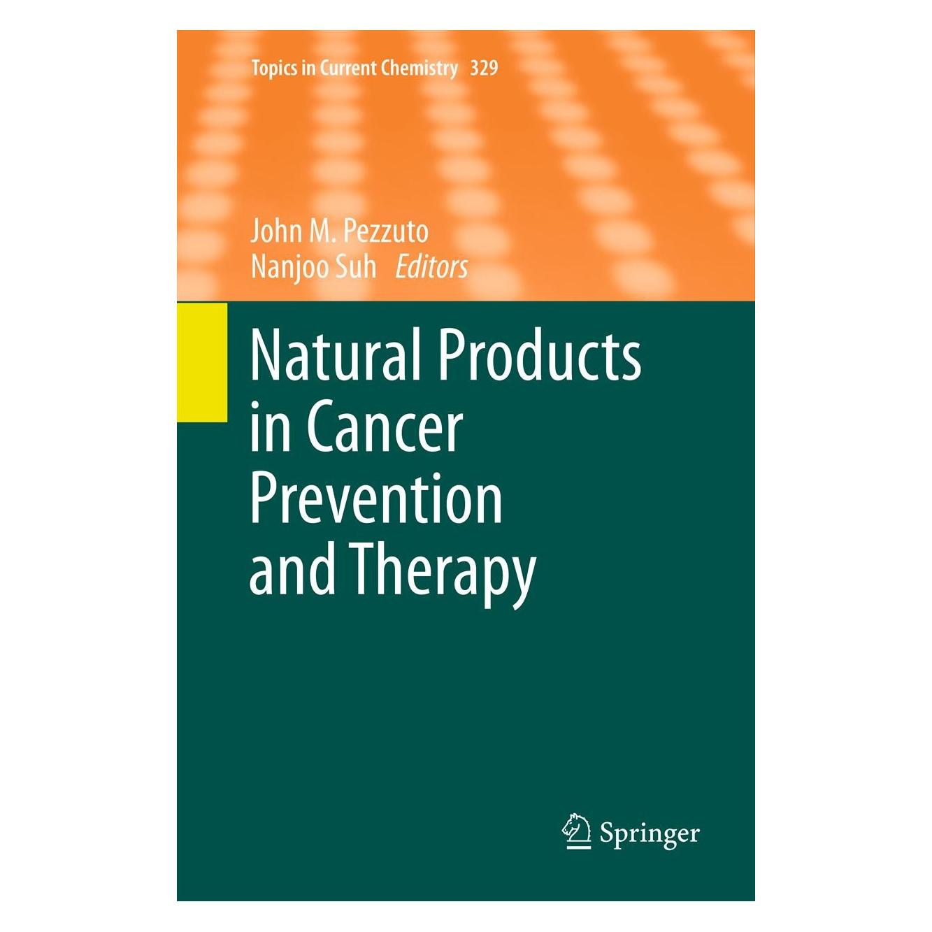 Springer Natural Products in Cancer Prevention and Therapy (Englisch, Hardcover, John M. Pezzuto, Nanjoo Suh) (9783642345746)