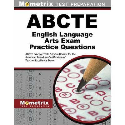 Abcte English Language Arts Exam Practice Questions, Taschenbuch von , Mometrix Media Llc, 978-1-5167-0579-5